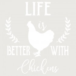 Pochoir Life is Better with Chikens